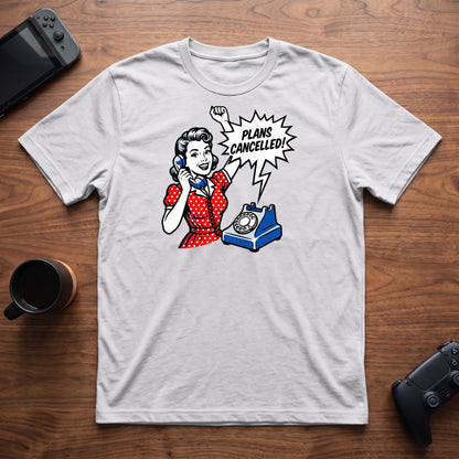 Plans Cancelled T-Shirt - White