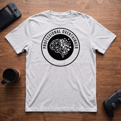 Professional Overthinker T-Shirt - White