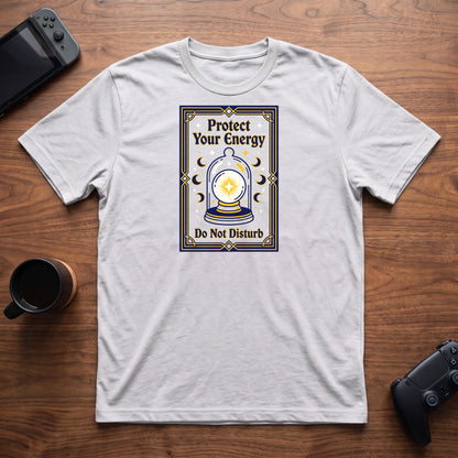 Protect Your Energy T-Shirt - White
