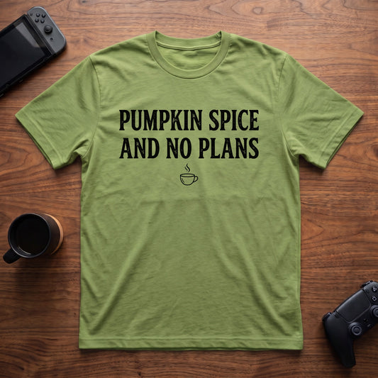Pumpkin Spice And No Plans T-Shirt - Lime