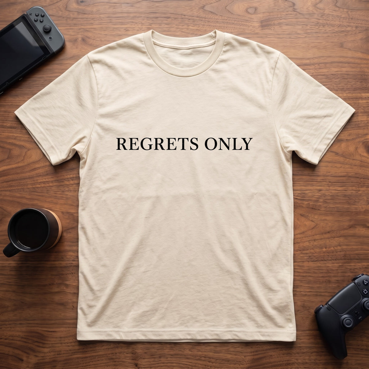 Regrets Only T-Shirt - Natural