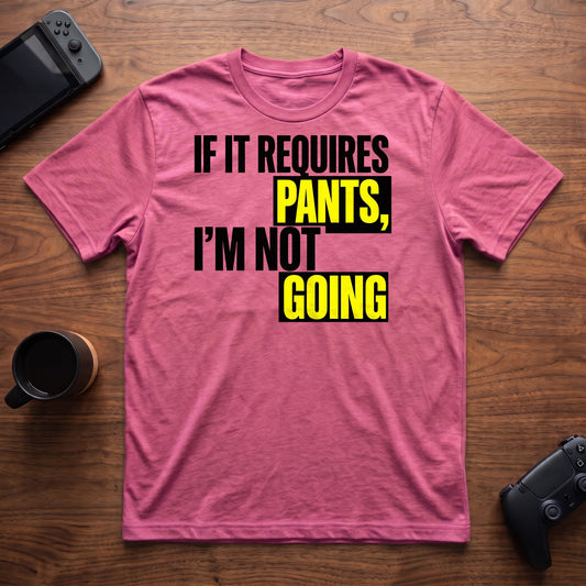 Requires Pants T-Shirt - Heather Berry