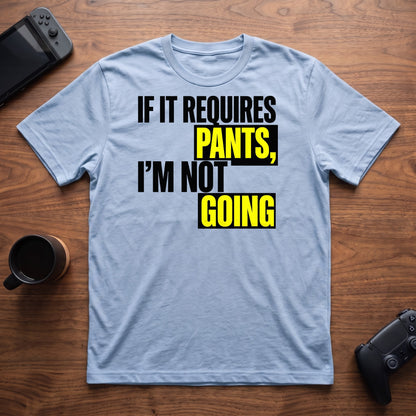 Requires Pants T-Shirt - Light Blue