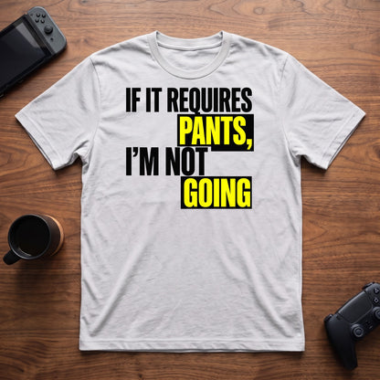 Requires Pants T-Shirt - White