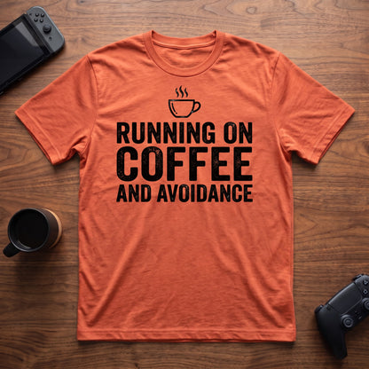 Coffee and Avoidance T-Shirt - Heather Orange