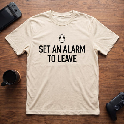 Set An Alarm To Leave T-Shirt - Natural
