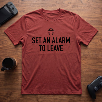 Set An Alarm To Leave T-Shirt - Red