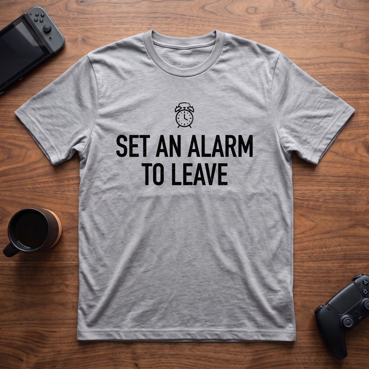 Set An Alarm To Leave T-Shirt - Sport Grey