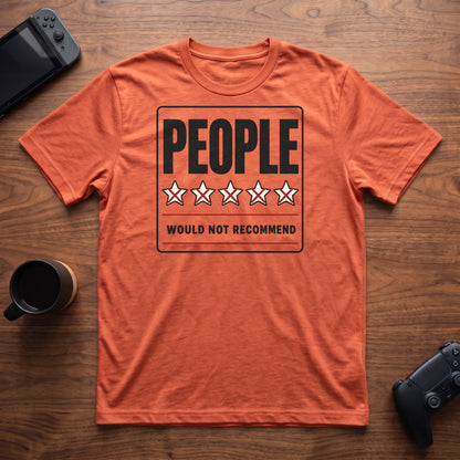 People Not Recommended T-Shirt - Heather Orange