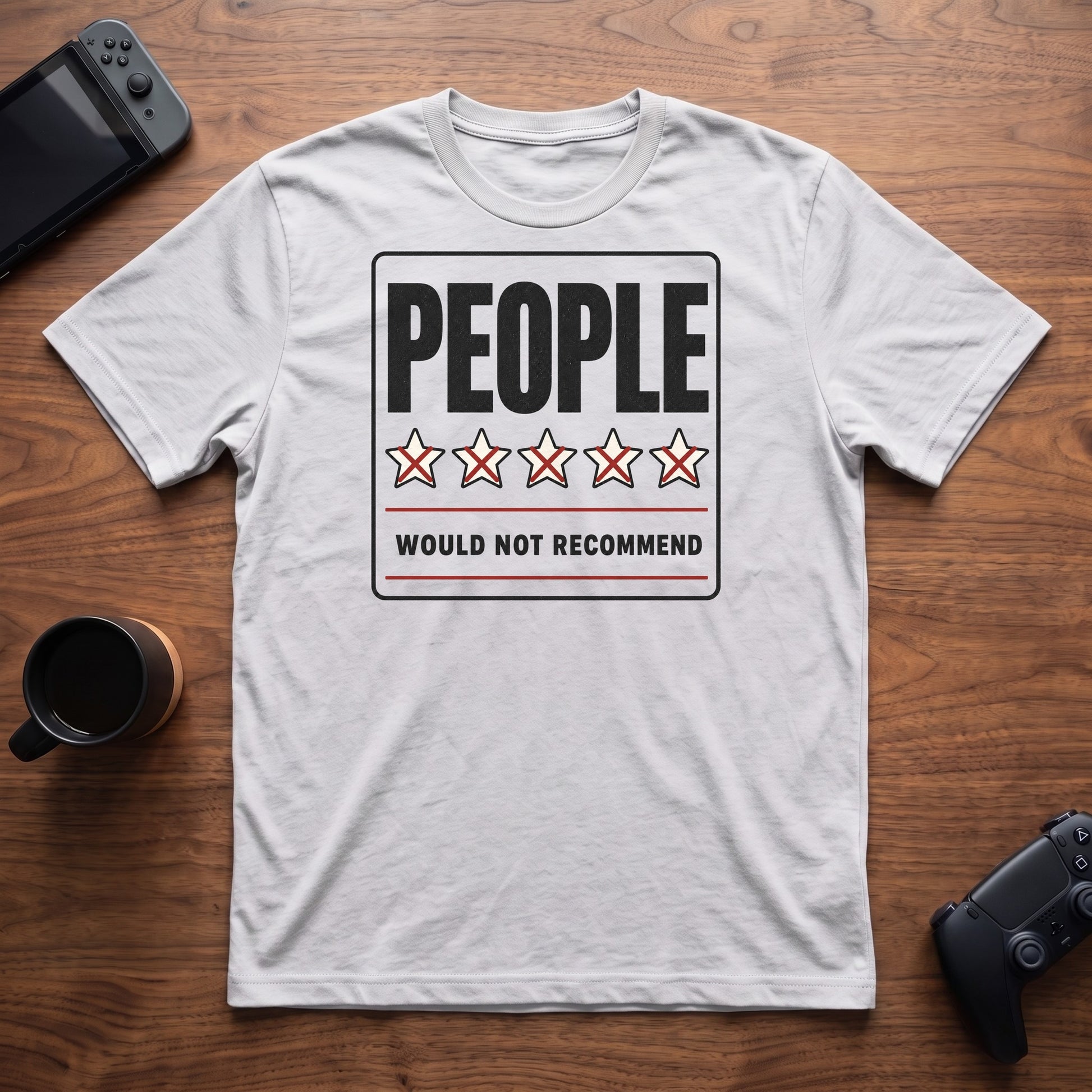 People Not Recommended T-Shirt - White