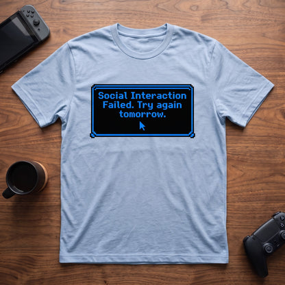 Social Interaction Failed T-Shirt - Light Blue