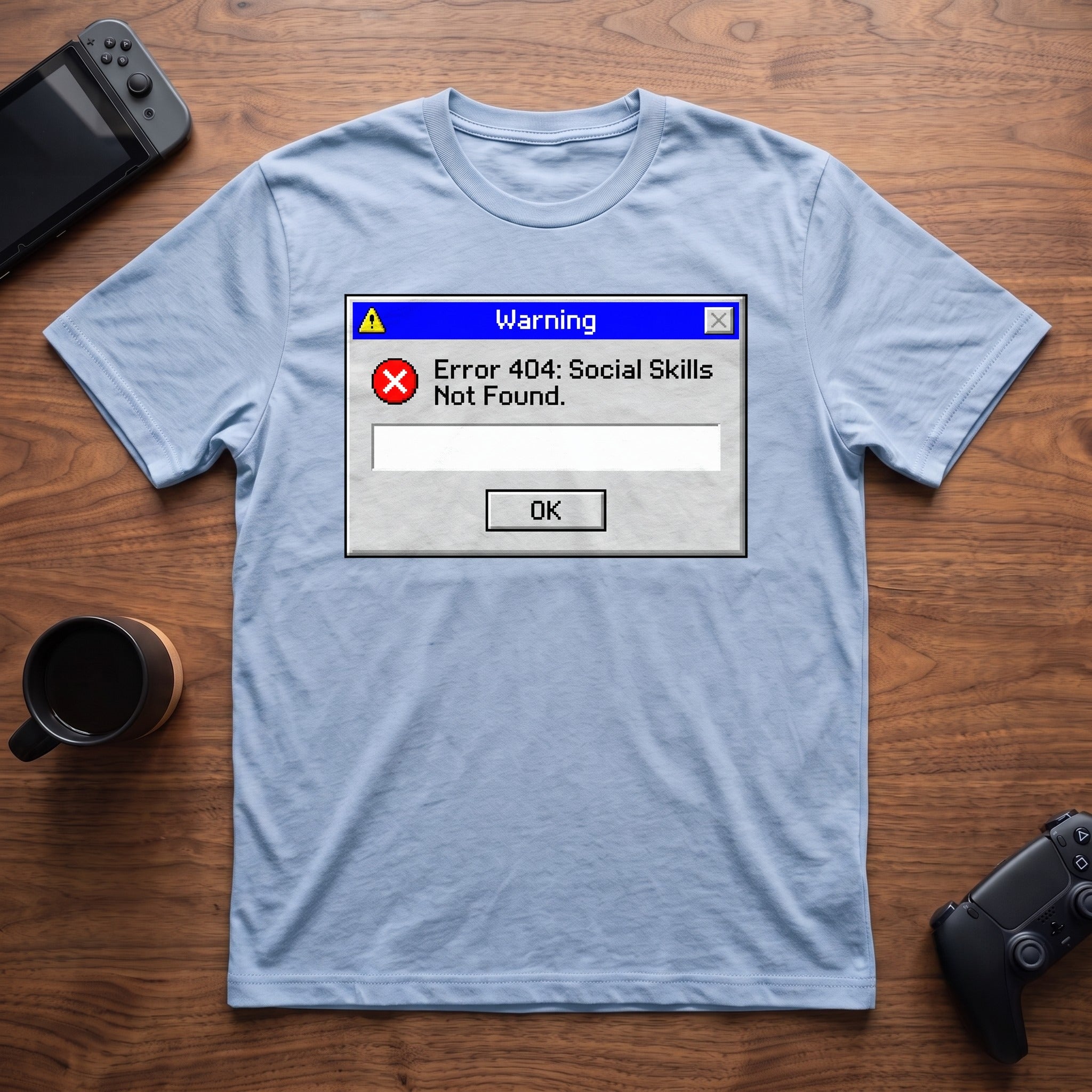 Social Skills Not Found T-Shirt - Light Blue