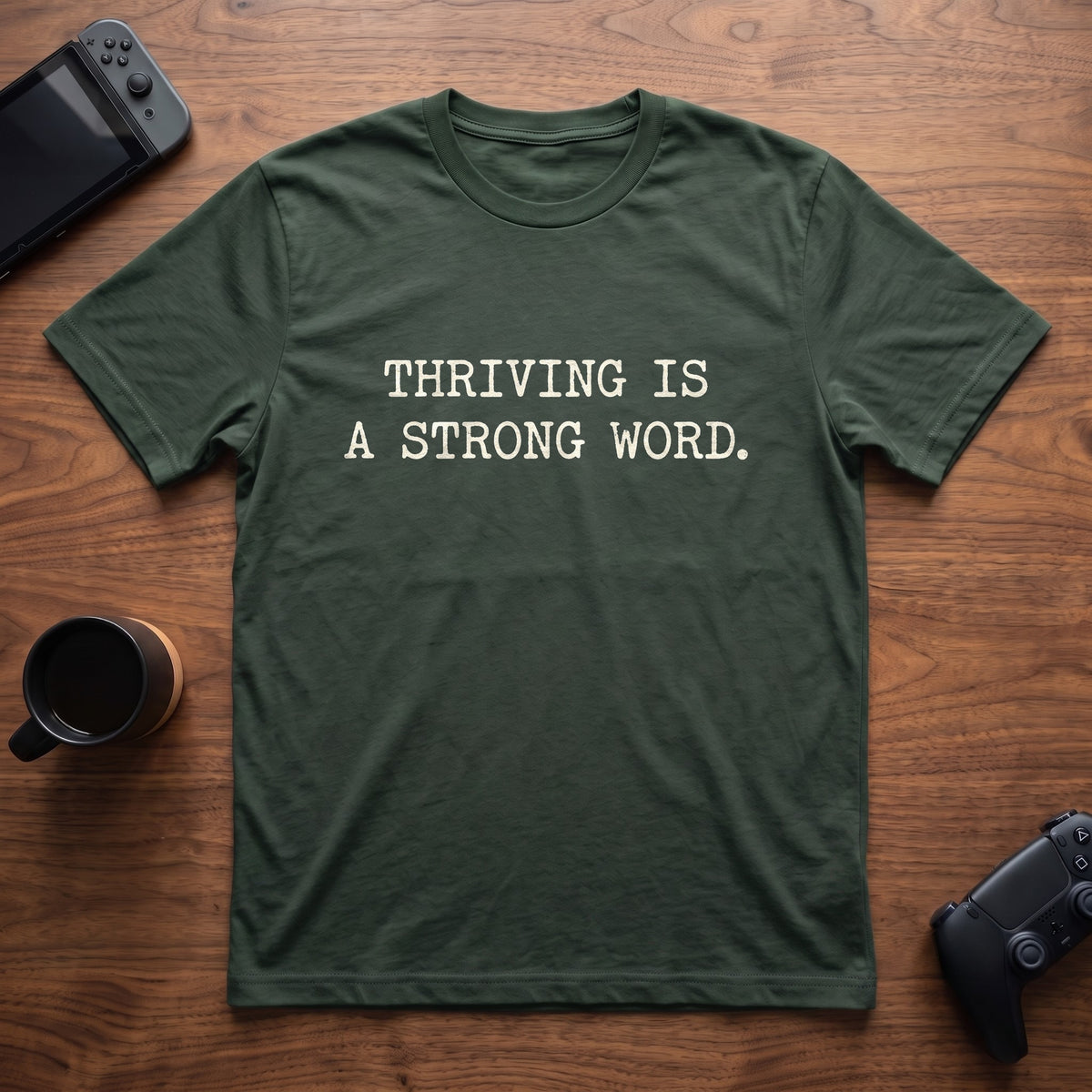 Strong Word T-Shirt - Forest Green