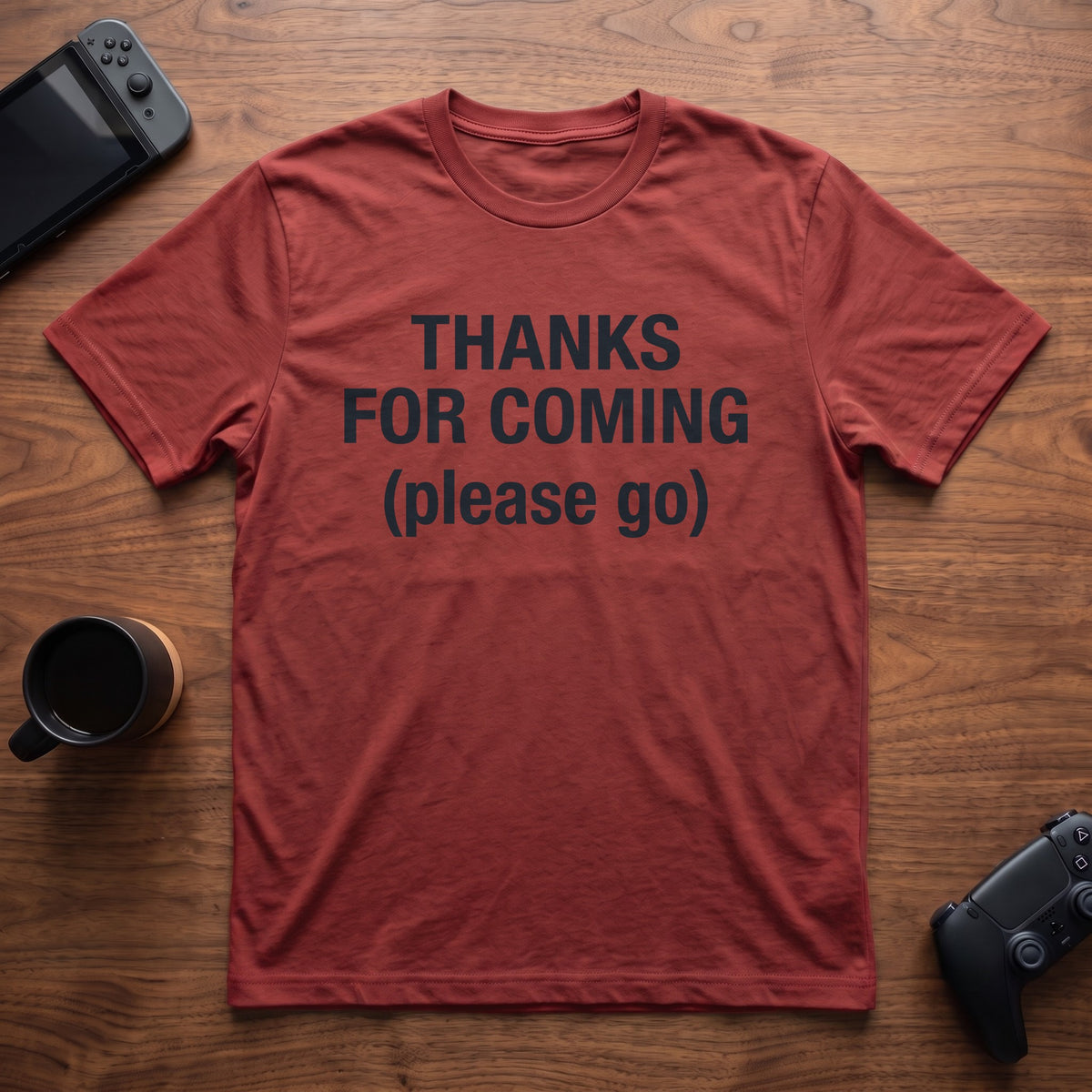 Thanks For Coming T-Shirt - Red