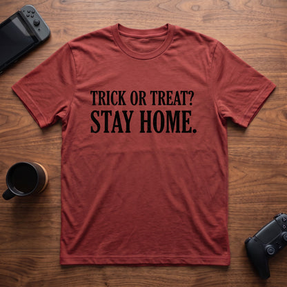 Trick Or Stay Home T-Shirt - Red