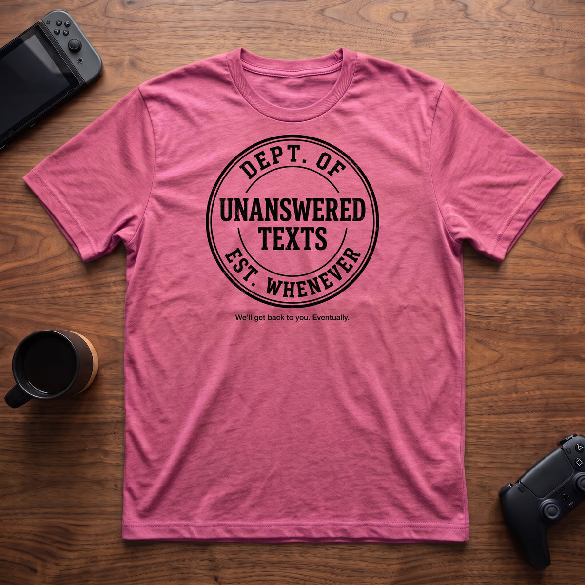 Unanswered Texts Dept T-Shirt - Heather Berry