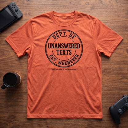 Unanswered Texts Dept T-Shirt - Heather Orange