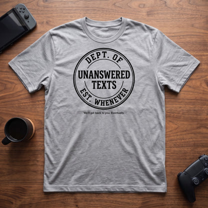 Unanswered Texts Dept T-Shirt - Sport Grey
